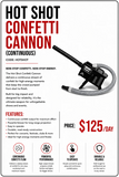 HIRE - Hot Shot Continuous Confetti Cannon