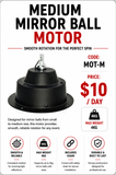 Hire - Medium Mirror Ball Motor 4kg